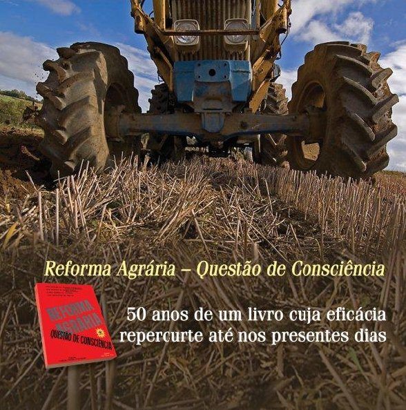 Reforma Agrária – Questão de Consciência (II)