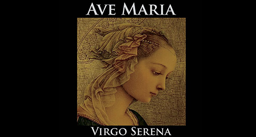 Canto Gregoriano: Ave Maria Virgo Serena