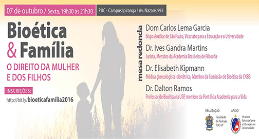 Palestra: “Bioética & Família – o direitos da mulher e dos filhos” 07/10