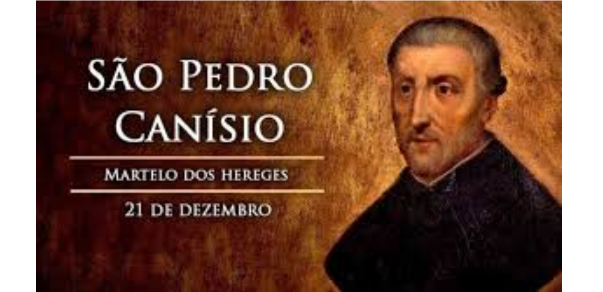 21/12 – São Pedro Canísio, Doutor da Igreja