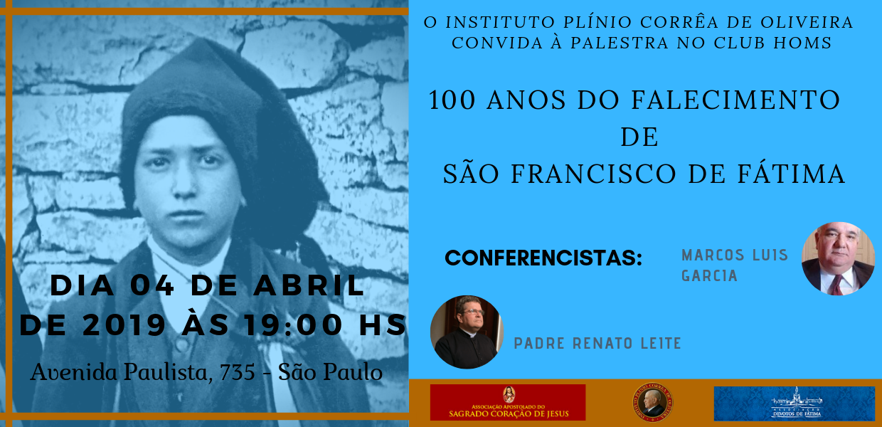 Convite conferência: Centenário do falecimento de São Francisco de Fátima – 04/04/2019