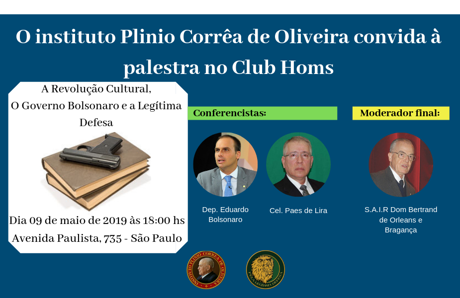 Convite conferência: A Revolução Cultural, o Governo Bolsonaro e a Legítima Defesa – 09/05/2019 às 18h