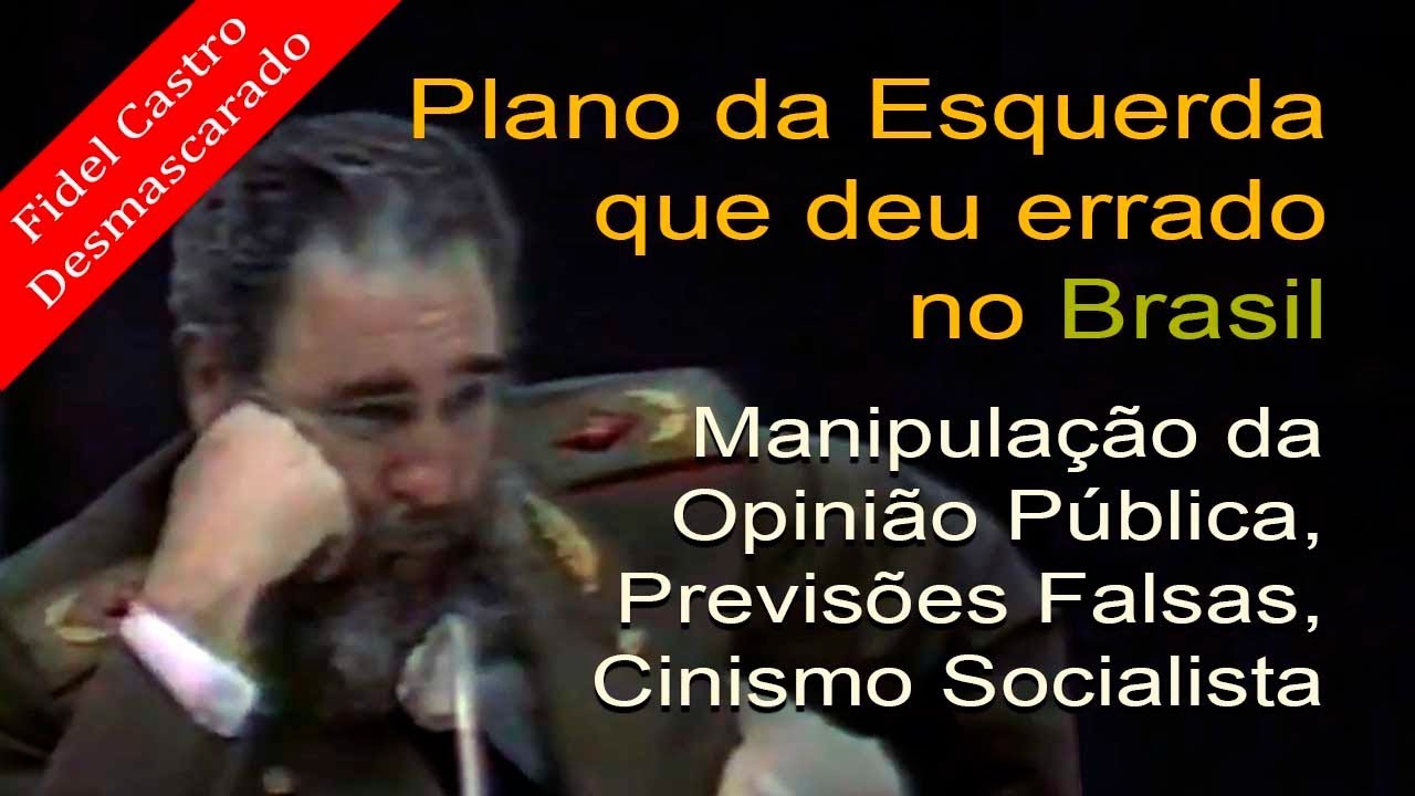 Fidel Castro Conta Tudo: O Papel do Brasil na Nova Ordem que o Comunismo queria Implantar e mais