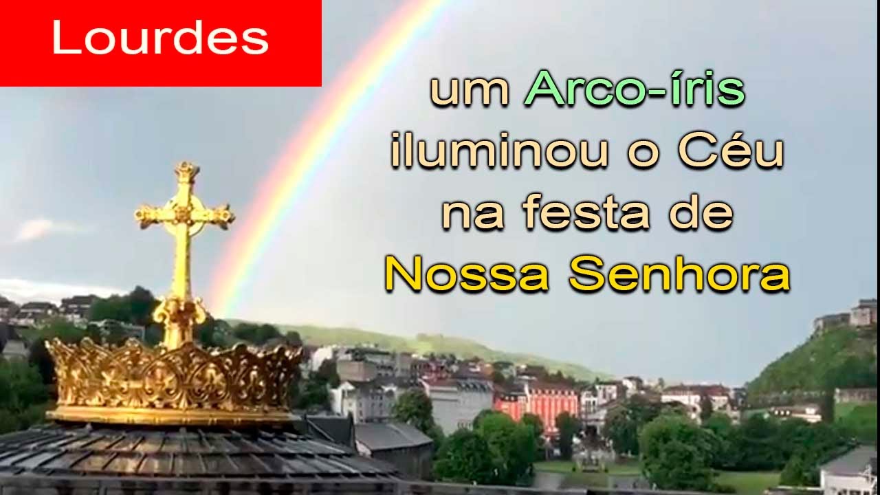 CORONAVÍRUS: Um Arco-íris Aparece nos Céus de Lourdes na Festa da Anunciação – Chamado à Conversão?