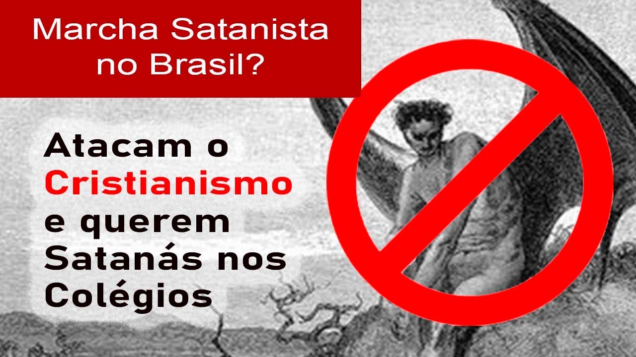 URGENTE: Marcha por Satã no Brasil quer levar o Demônio para os Colégios e Doutrinar as Crianças