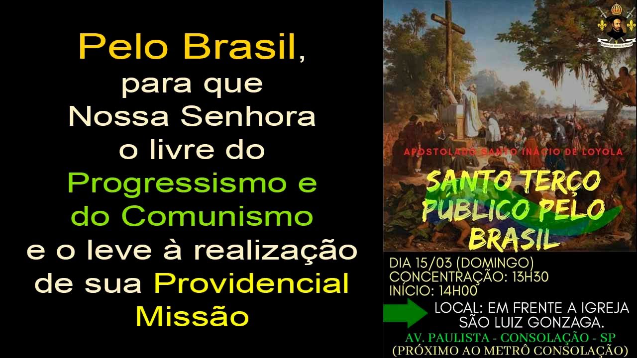 15 de Março: Terços Públicos contra o Comunismo e Contra o Progressismo no Brasil