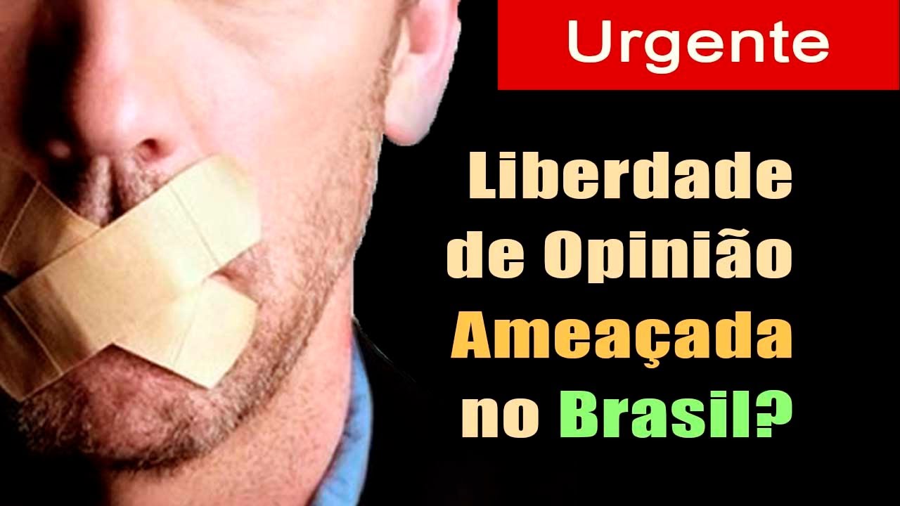 URGENTE: LIBERDADE DE EXPRESSÃO AMEAÇADA NO BRASIL em nome do combate à Fake News
