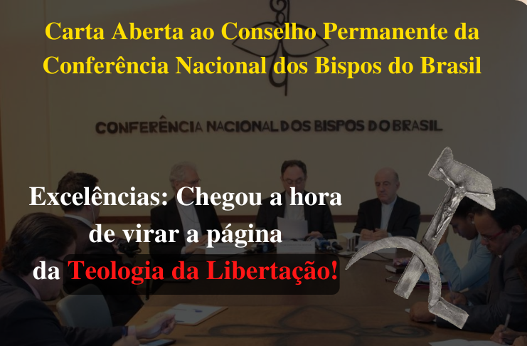 Carta aberta do IPCO à CNBB: virem a página da Teologia da Libertação!