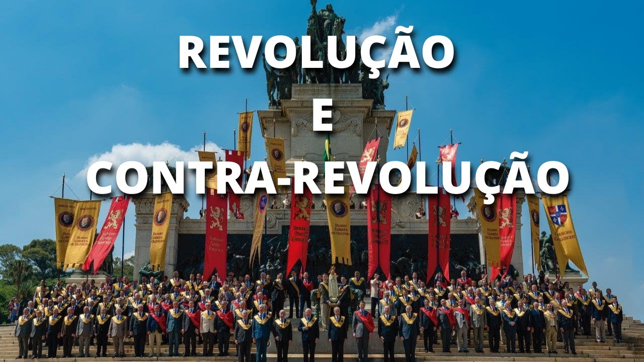 O que é Revolução e Contra-Revolução – Explicação de Plino Corrêa de Oliveira