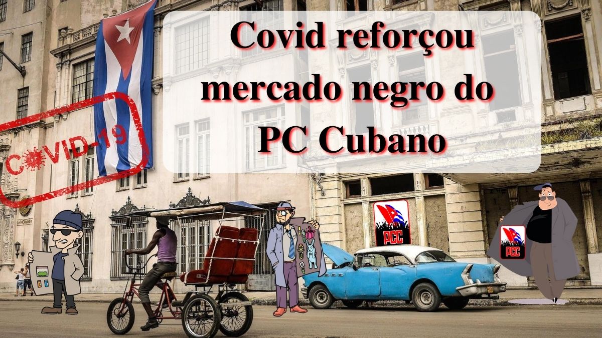 Covid reforçou mercado negro do PC cubano