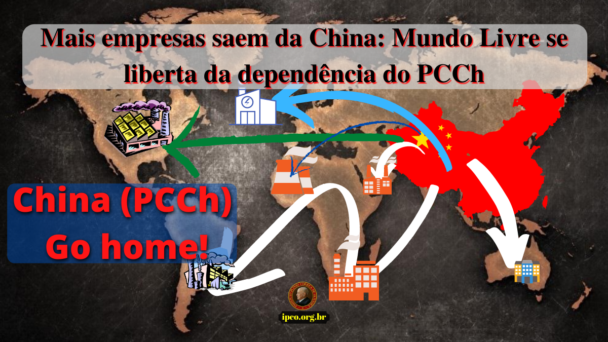 Mais empresas saem da China: Mundo Livre se liberta da dependência do PCCh