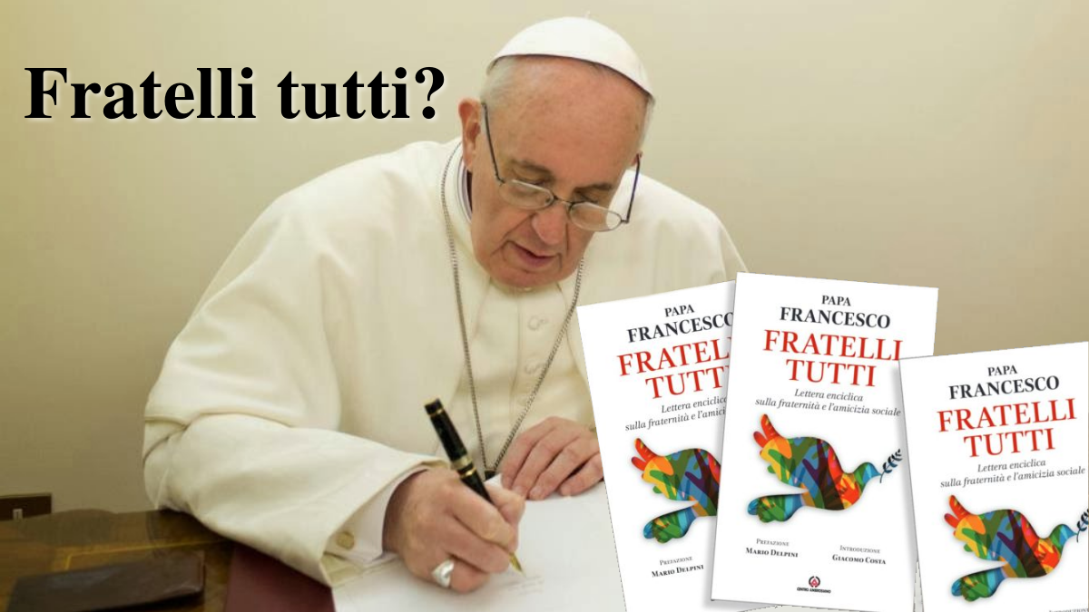 Fratelli tutti? Encíclica do Papa Francisco