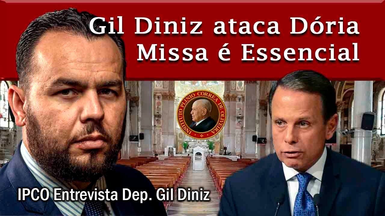 Gil Diniz ATACA Dória e diz que Missa é ESSENCIAL: IPCO ENTREVISTA o Dep. Estadual Gil Diniz