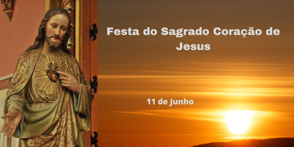 07/06 – Festa do Sagrado Coração de Jesus
