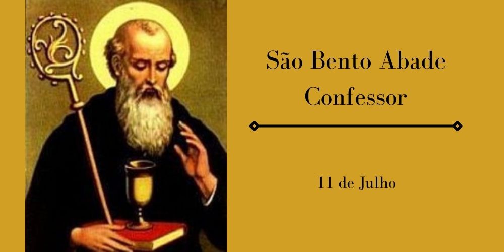 11/07 – São Bento Abade, Confessor