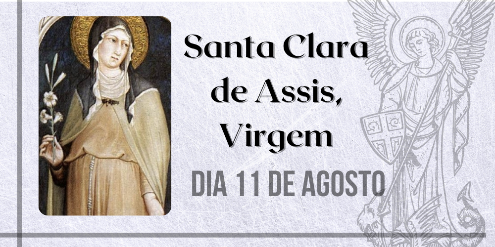 11/08 – Santa Clara de Assis, Virgem