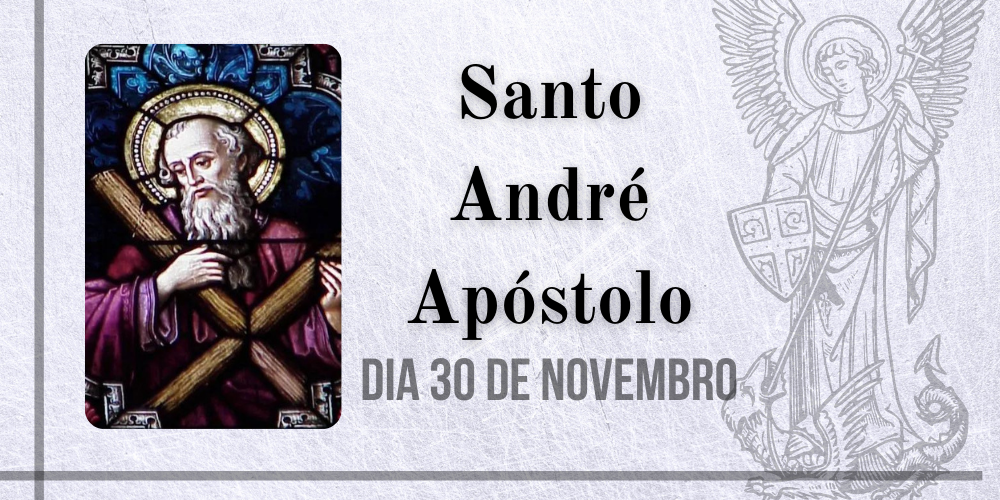 30/11 – Santo André Apóstolo