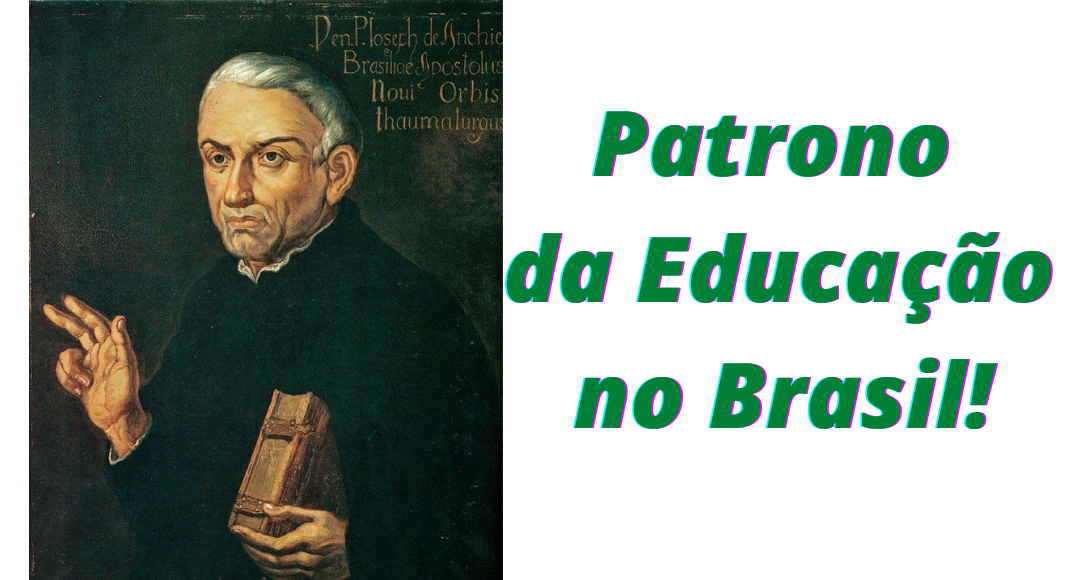 Petição: Anchieta, o Patrono da Educação no Brasil!