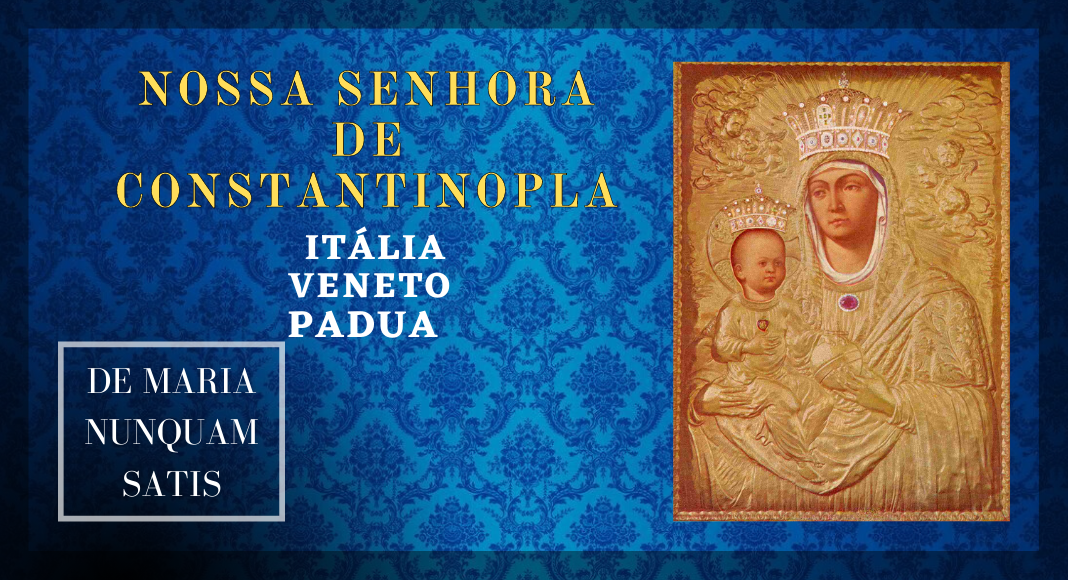 23/05 – Nossa Senhora de Constantinopla