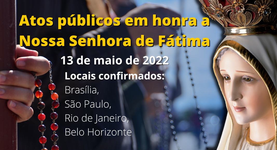 13 de Maio de 2022: venha participar da Marcha por Fátima