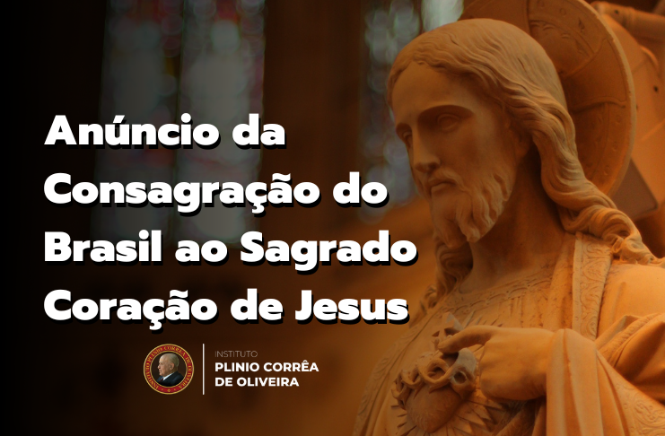Anúncio da Consagração do Brasil ao Sagrado Coração de Jesus