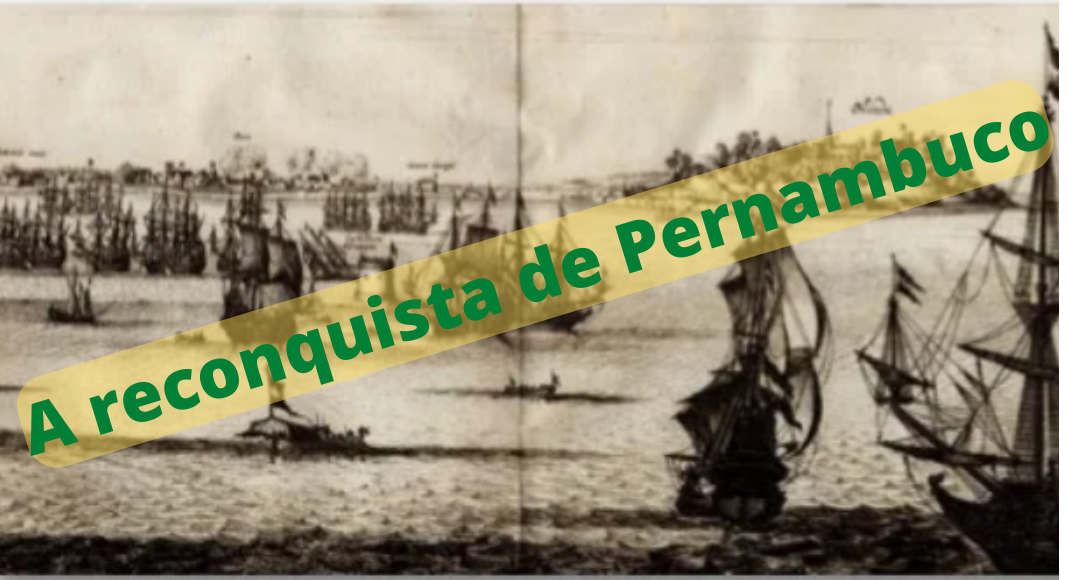 A Reconquista do Brasil: Insurreição Pernambucana, afirmação do sentimento católico e brasilidade – I