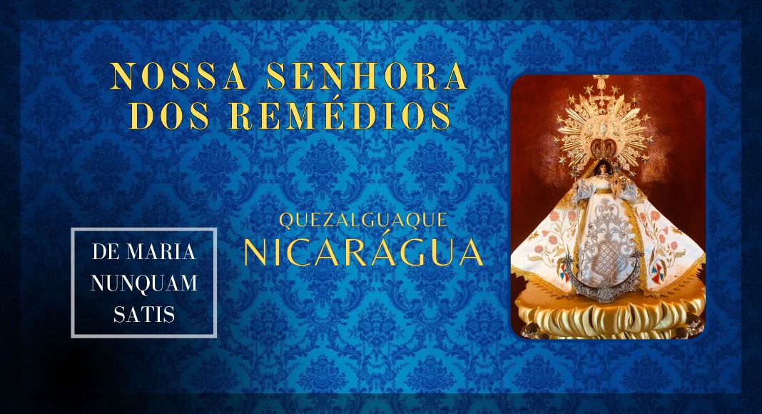 Nossa Senhora dos Remédios – Quezalguaque