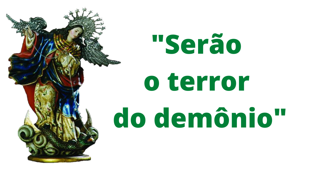 Tratado Marial De São Luís: Serão O Terror Do Demônio