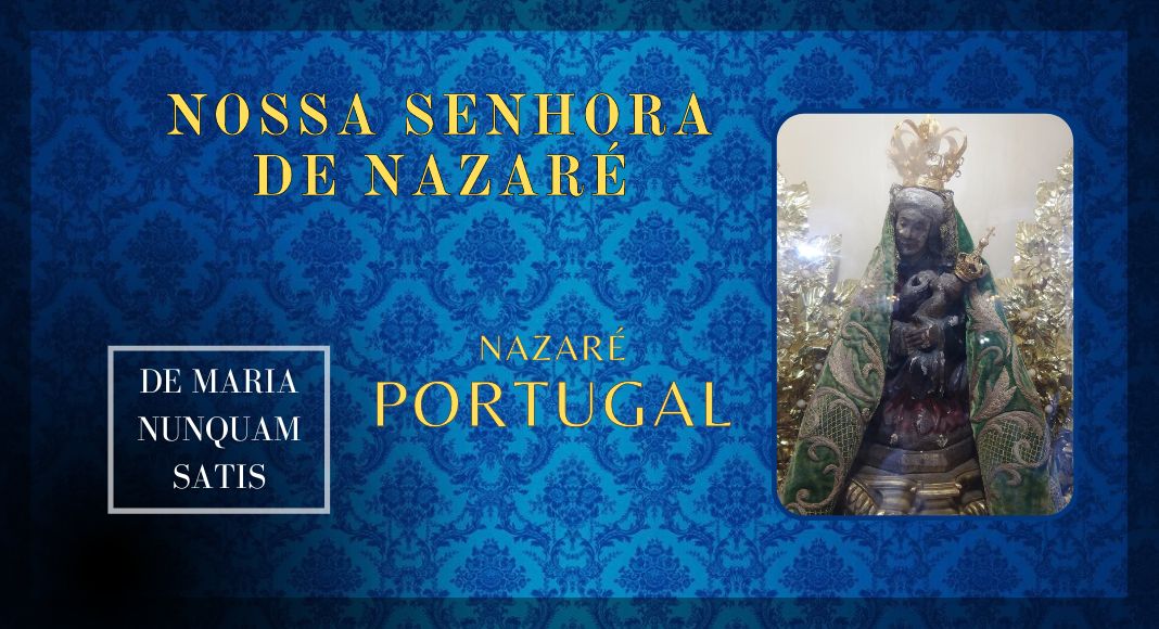 Nossa Senhora de Nazaré – Portugal