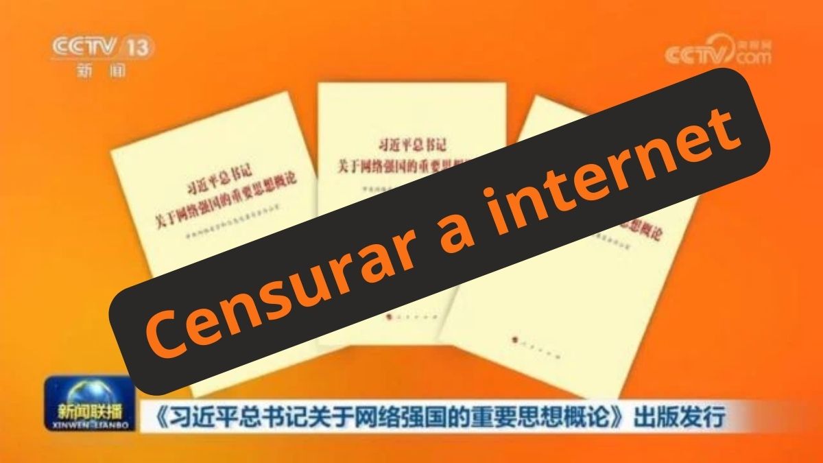 Ditadura chinesa e o controle da internet