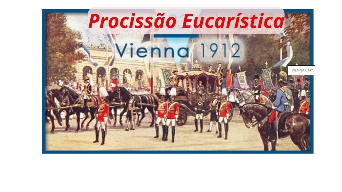Procissão De Corpus Christi Em Viena E O Revide Católico Ao Protestantismo